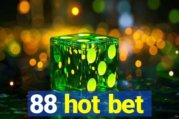 88 hot bet